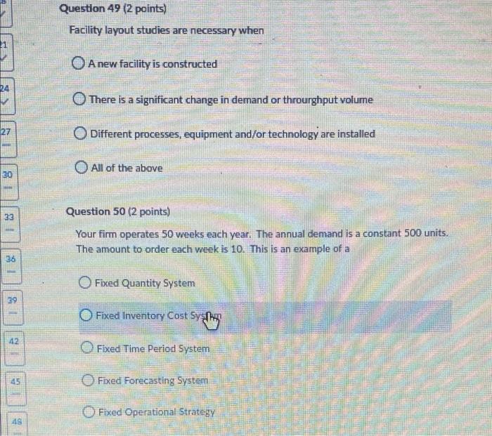 49 Question 49 (2 points) Facility layout studies