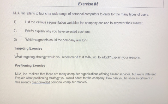 Exercise #5 MJA, Inc. plans to launch a wide