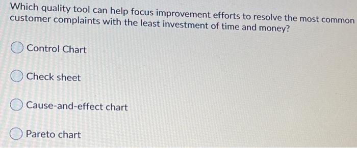 Which quality tool can help focus improvement