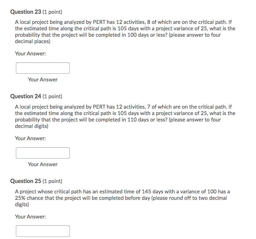 Question 23 (1 point) A local project being