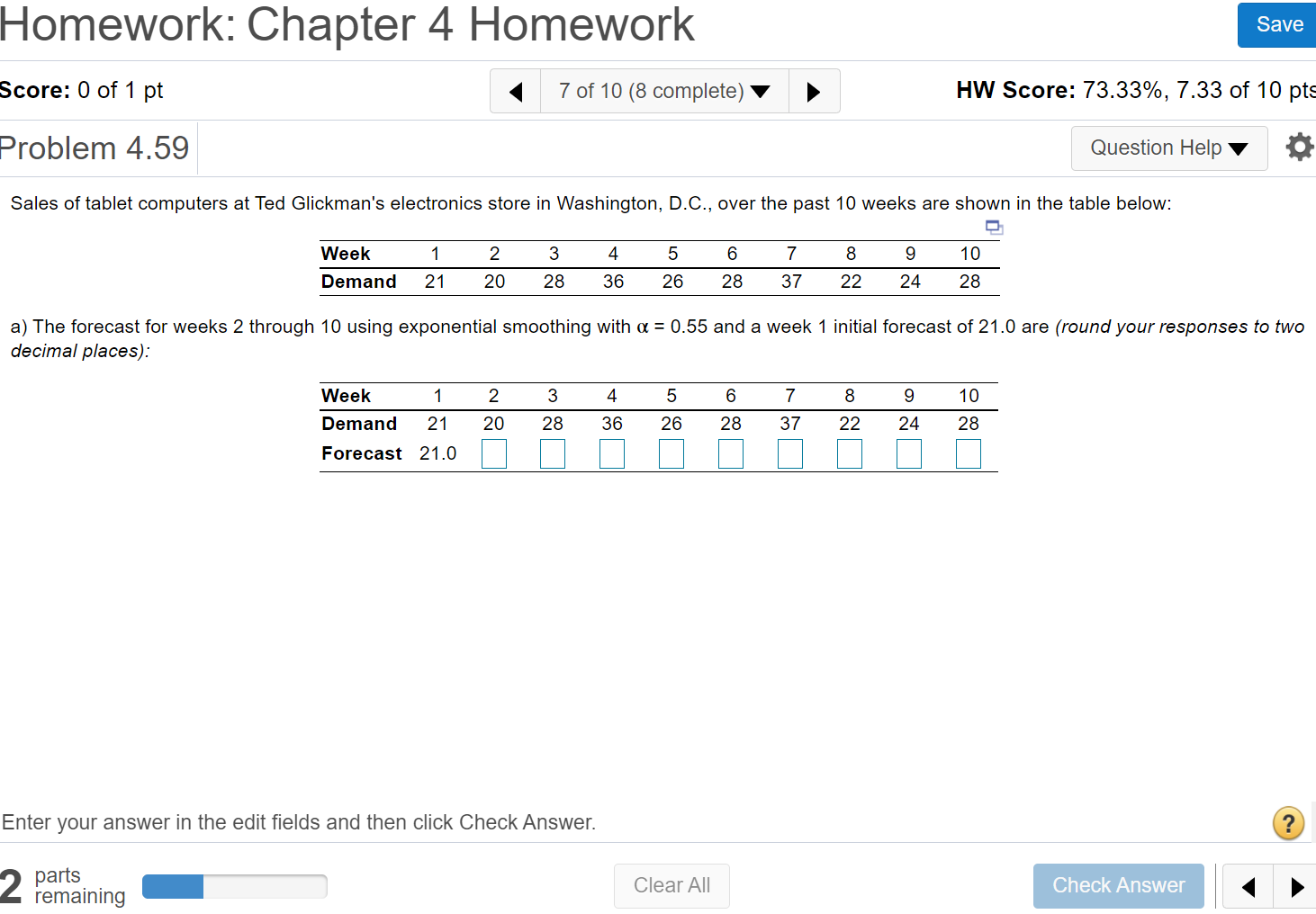 A) forecast demand for each week B) compute the