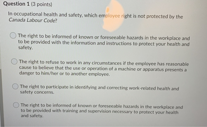 Question 1 (3 points) In occupational health and
