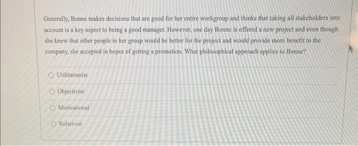 Generally, Bonne makes decisions that are good