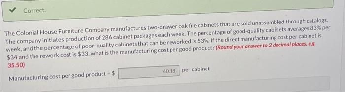 Correct. The Colonial House Furniture Company