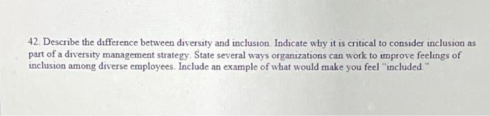 42. Describe the difference between diversity and