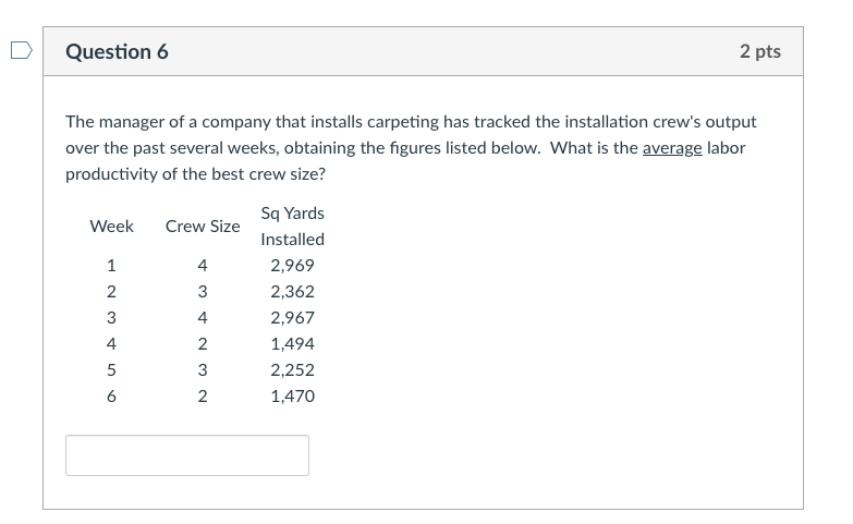 Question 6 2 pts The manager of a company that