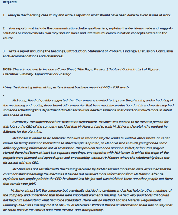 Required: 1. Analyse the following case study and