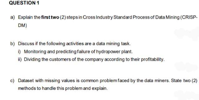 a) Explain the first two (2) steps in Cross