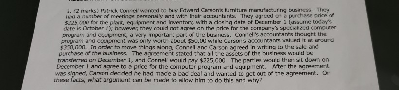 1. (2 marks) Patrick Connell wanted to buy Edward