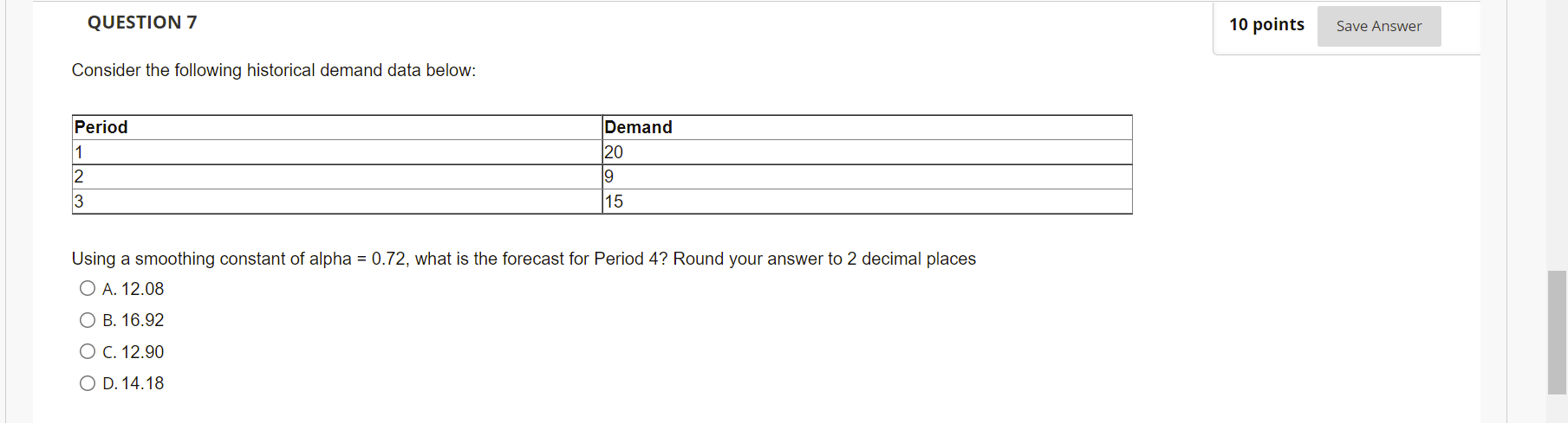 QUESTION 7 10 points Save Answer Consider the