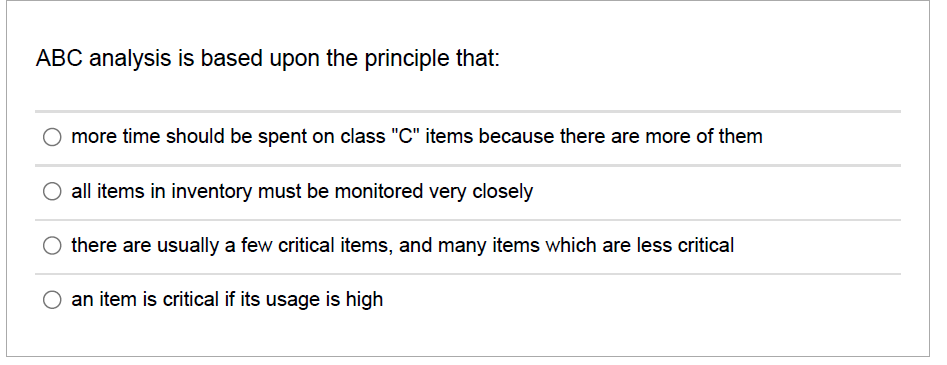 ABC analysis is based upon the principle that: