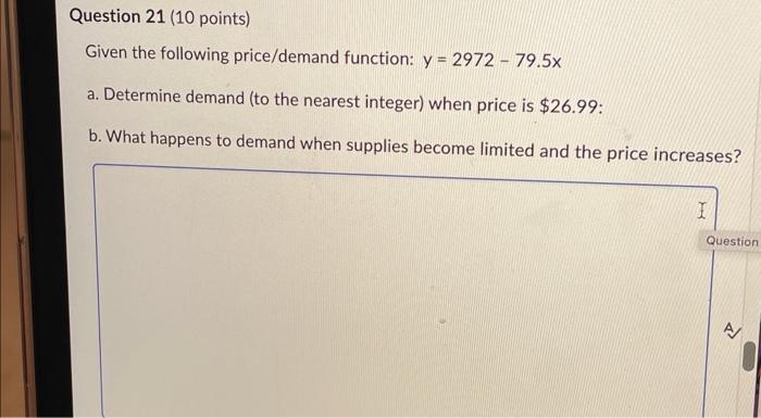 please help me Question 21 (10 points) Given the