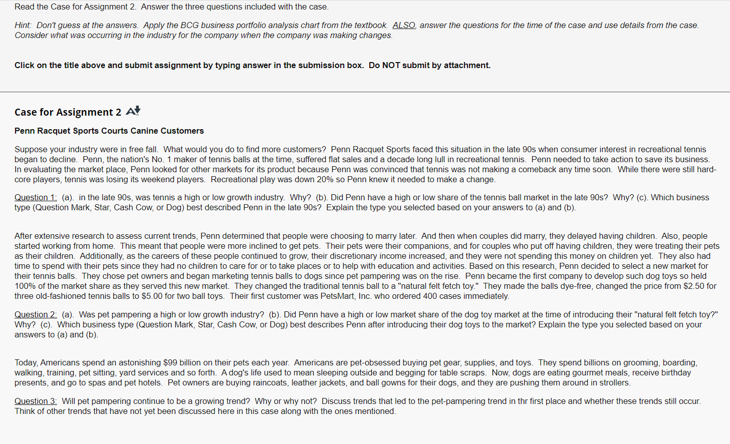 Read the Case for Assignment 2. Answer the three