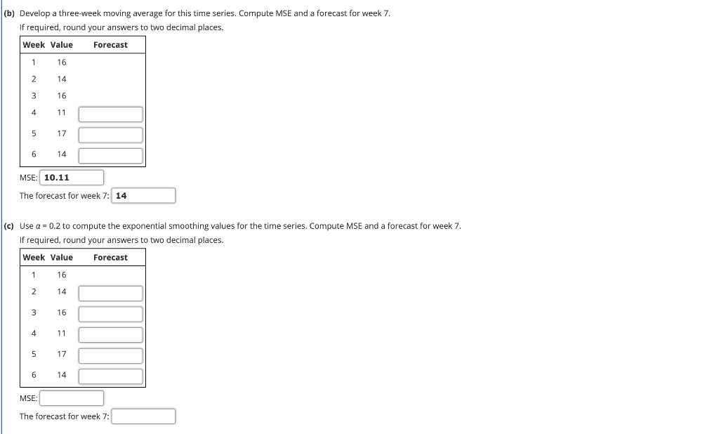 (b) Develop a three- week moving average for this