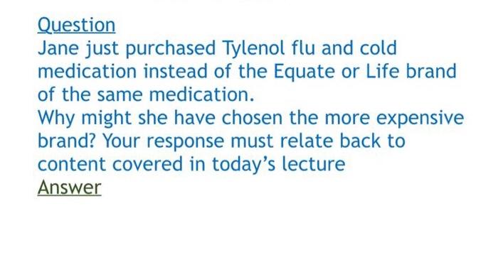 Question Jane just purchased Tylenol flu and cold
