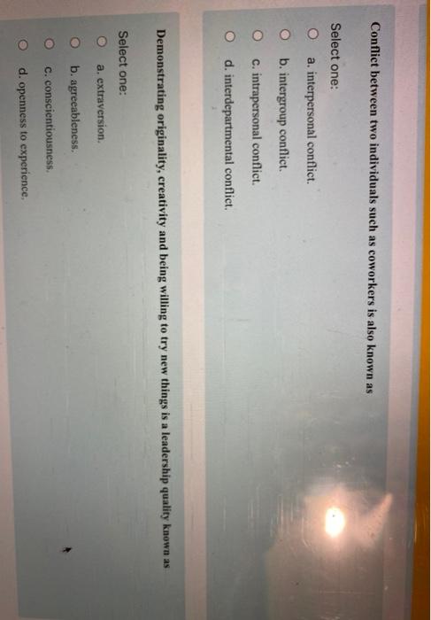 Coercive power Select one: O a. is the ability to