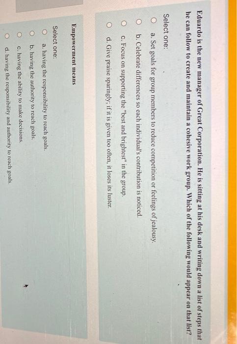 Coercive power Select one: O a. is the ability to