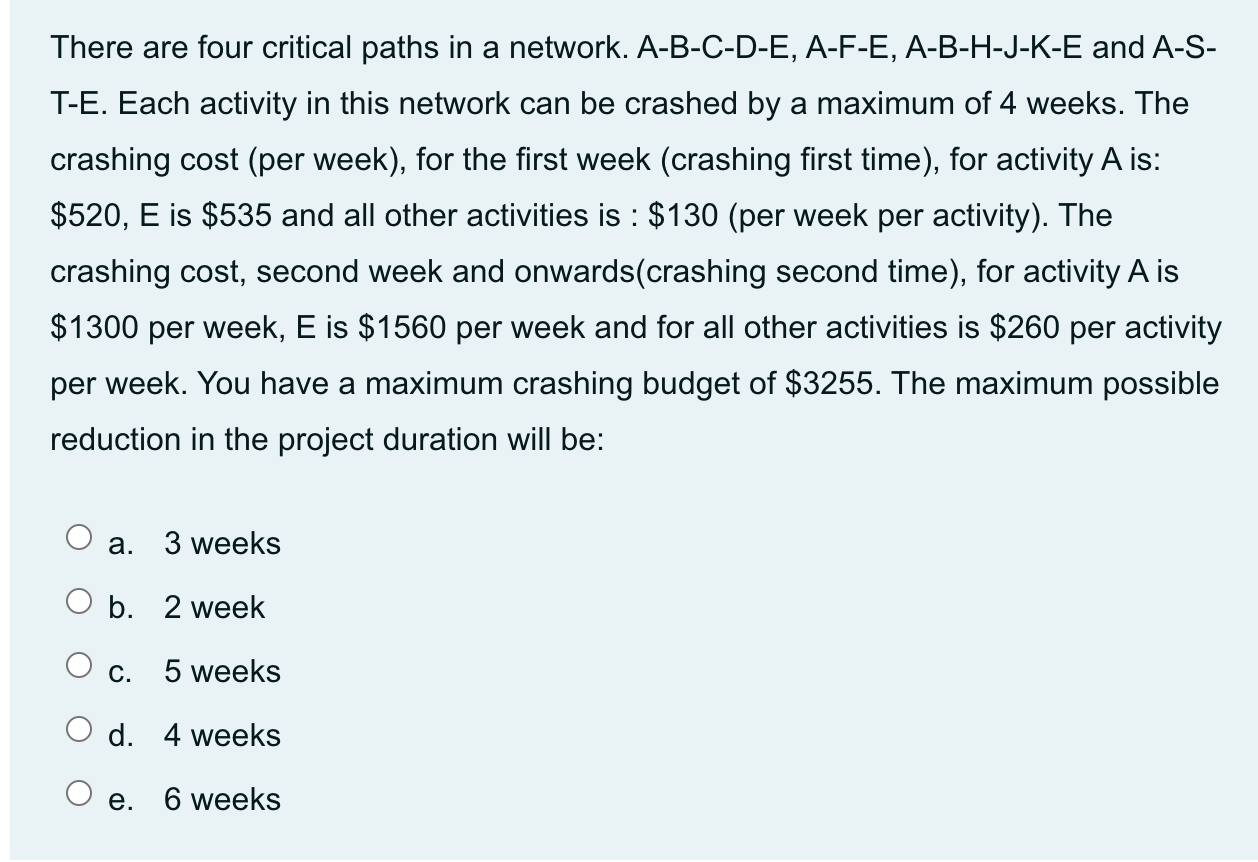 There are four critical paths in a network.