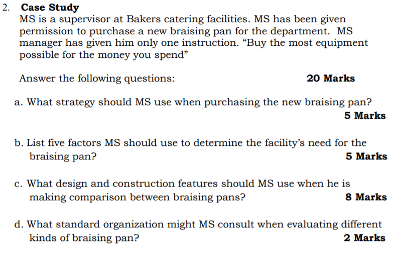 2. Case Study MS is a supervisor at Bakers