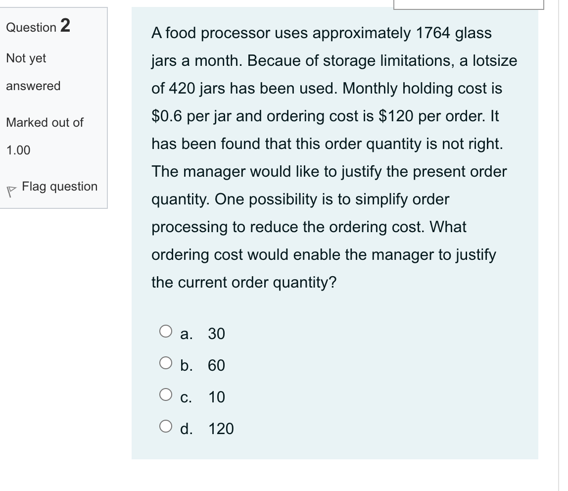 Question 2 Not yet answered Marked out of 1.00 A