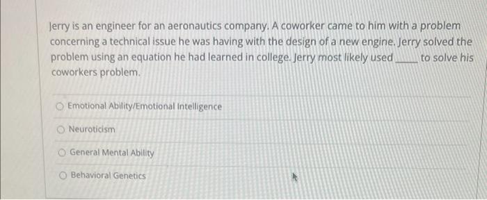 Jerry is an engineer for an aeronautics company.
