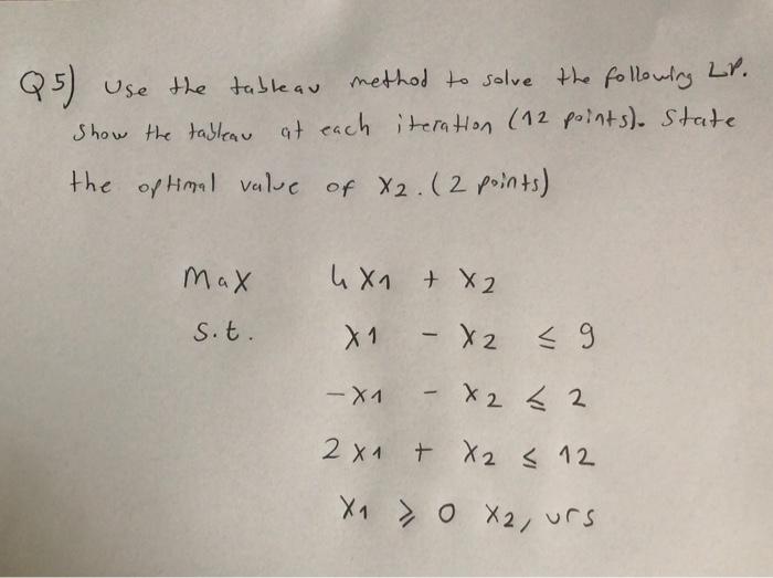 Lr. Q5) use the tableau method to solve the