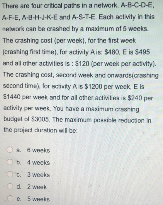 There are four critical paths in a network.
