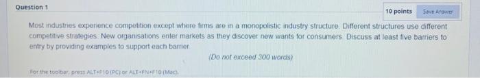 10 points Save Answer Question 1 Most industries