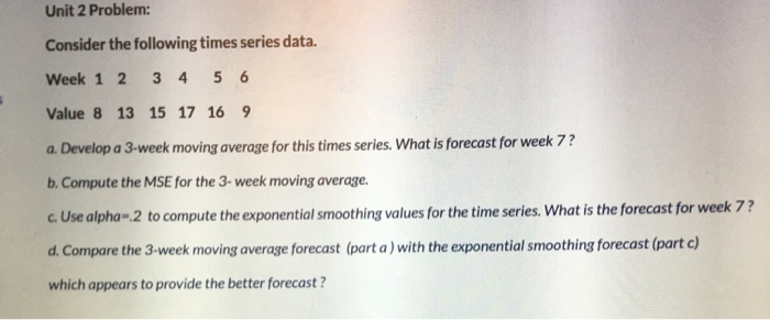 Unit 2 Problem: Consider the following times