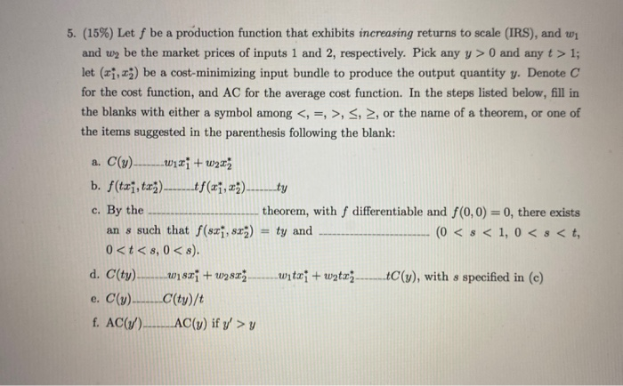 5. (15%) Let f be a production function that