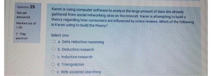 Question 25 Not yet answered Karen is using
