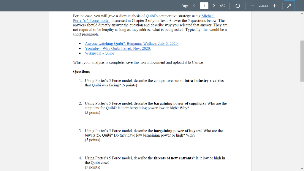 Q5. Using Porters 5 Force model, describe the
