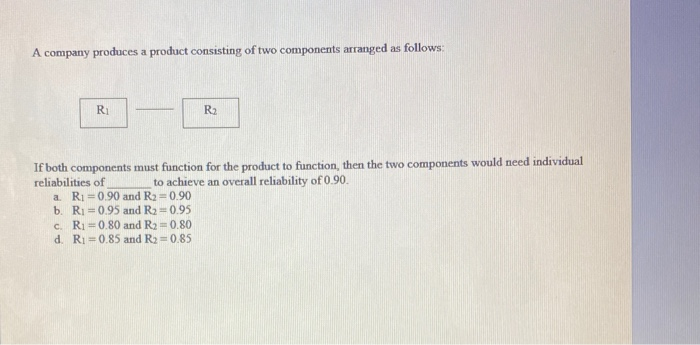 A company produces a product consisting of two
