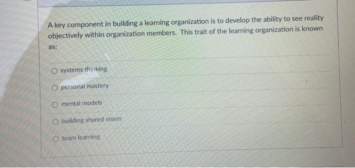 A key component in building a learning