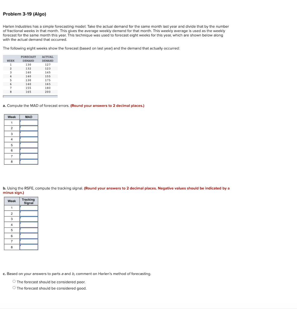 Problem 3-19 (Algo) Harlen Industries has a