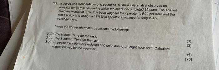 3.2 In developing standards for one operation, a