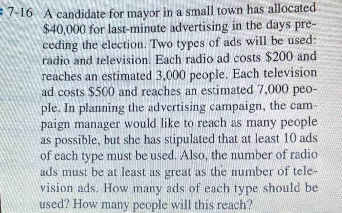 = 7-16 A candidate for mayor in a small town has