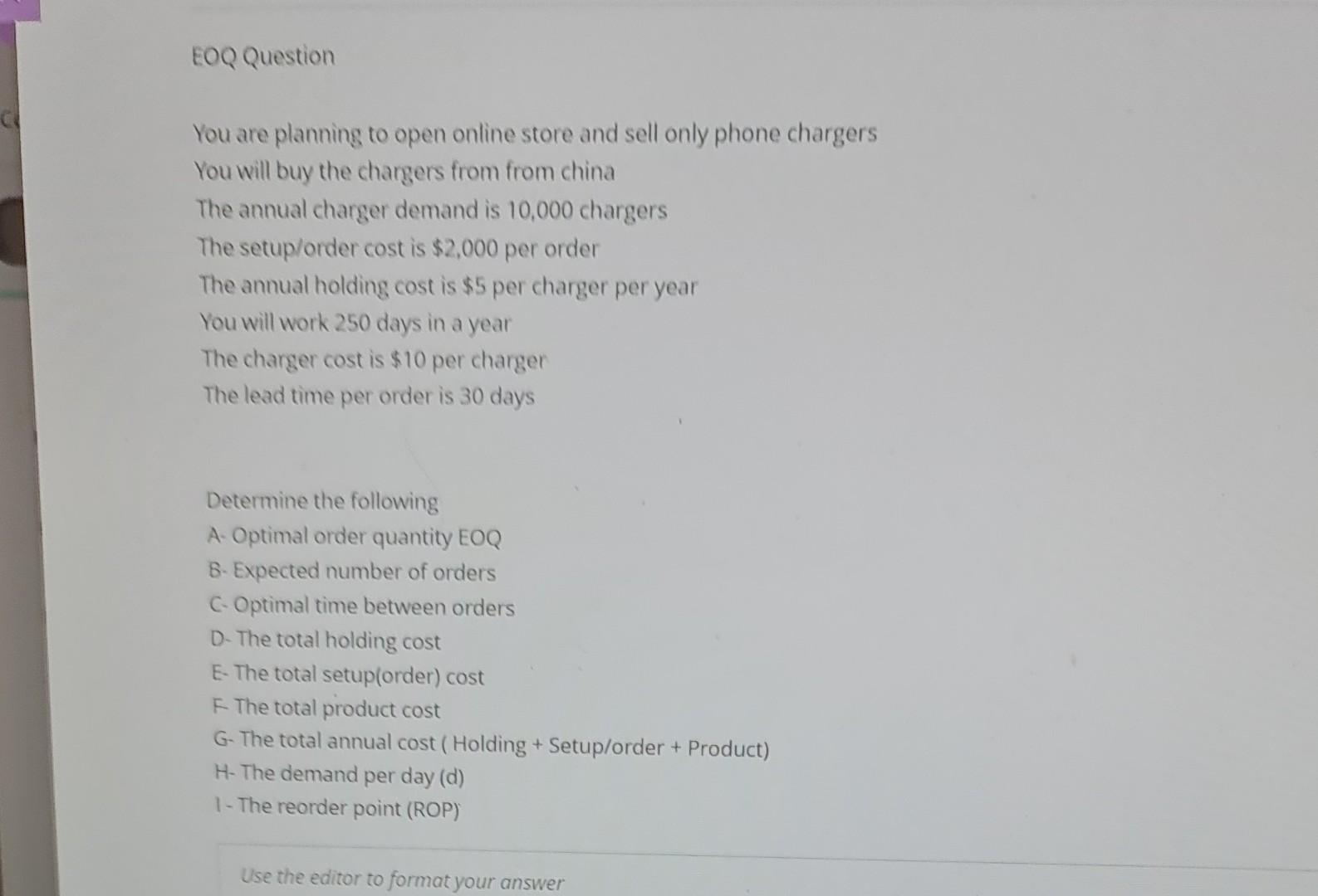 solve it with steps EOQ Question You are planning