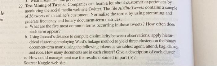 Question 22. le ts 22. Text Mining of Tweets.