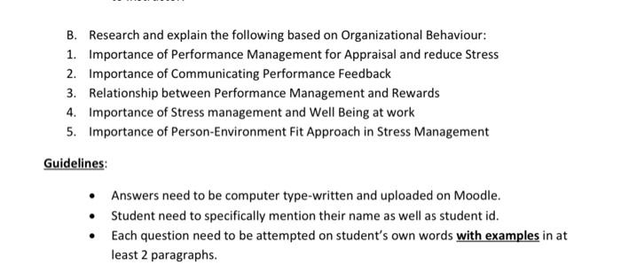 B. Research and explain the following based on