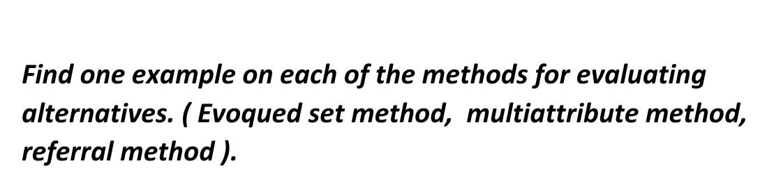 Find one example on each of the methods for