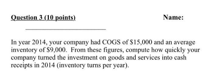 answer question #3 Question 3 (10 points) Name:
