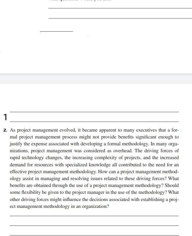 1 2. As project management evolved, it became