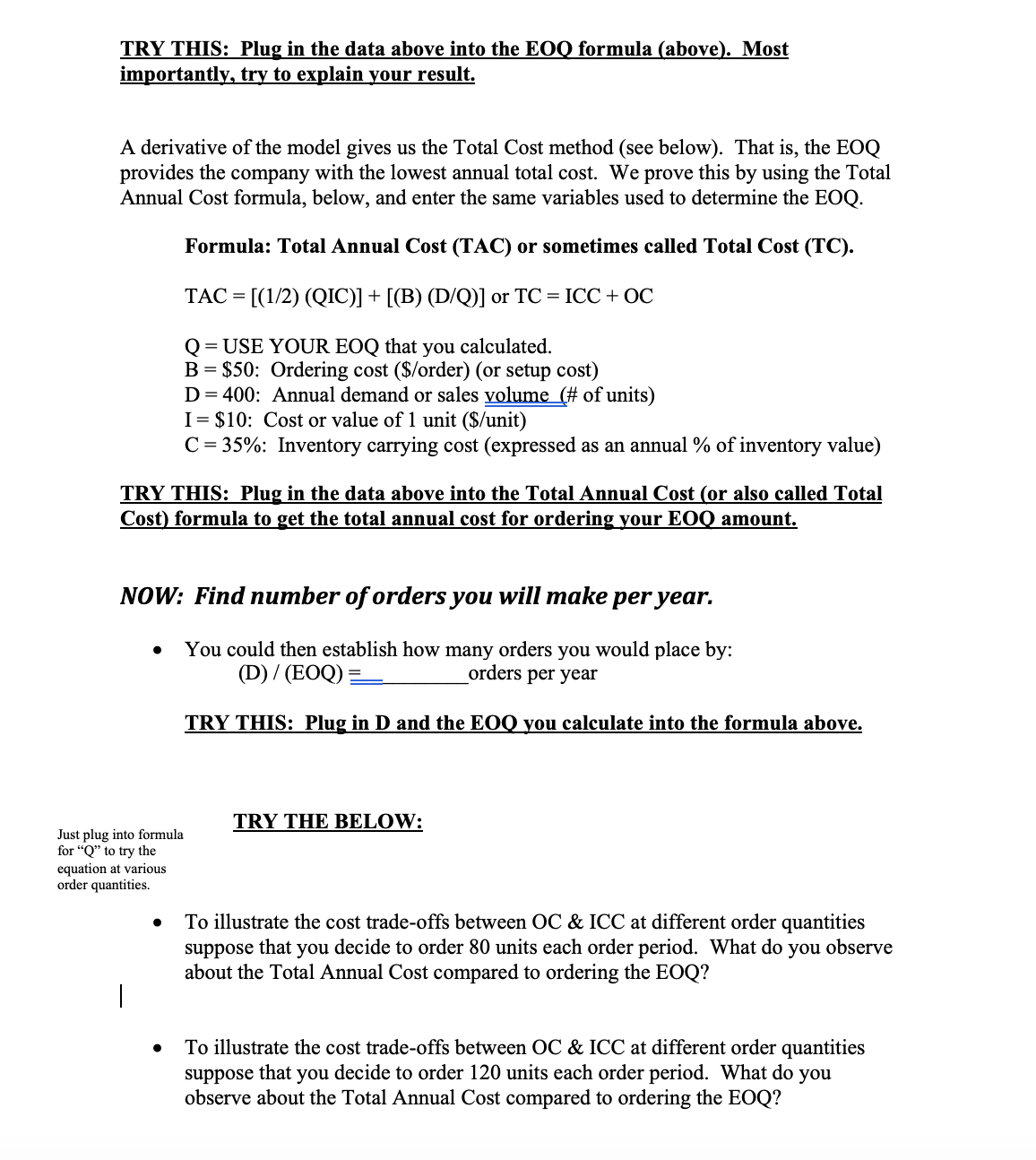 Inventory Management EOQ EXAMPLE: GIVE IT A TRY