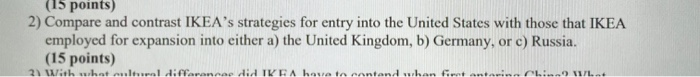 (15 points) 2) Compare and contrast IKEA's