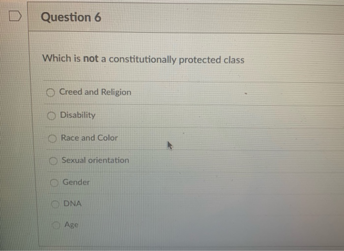Question 6 Which is not a constitutionally