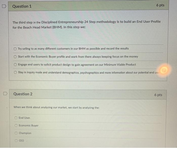 Question 1 6 pts The third step in the