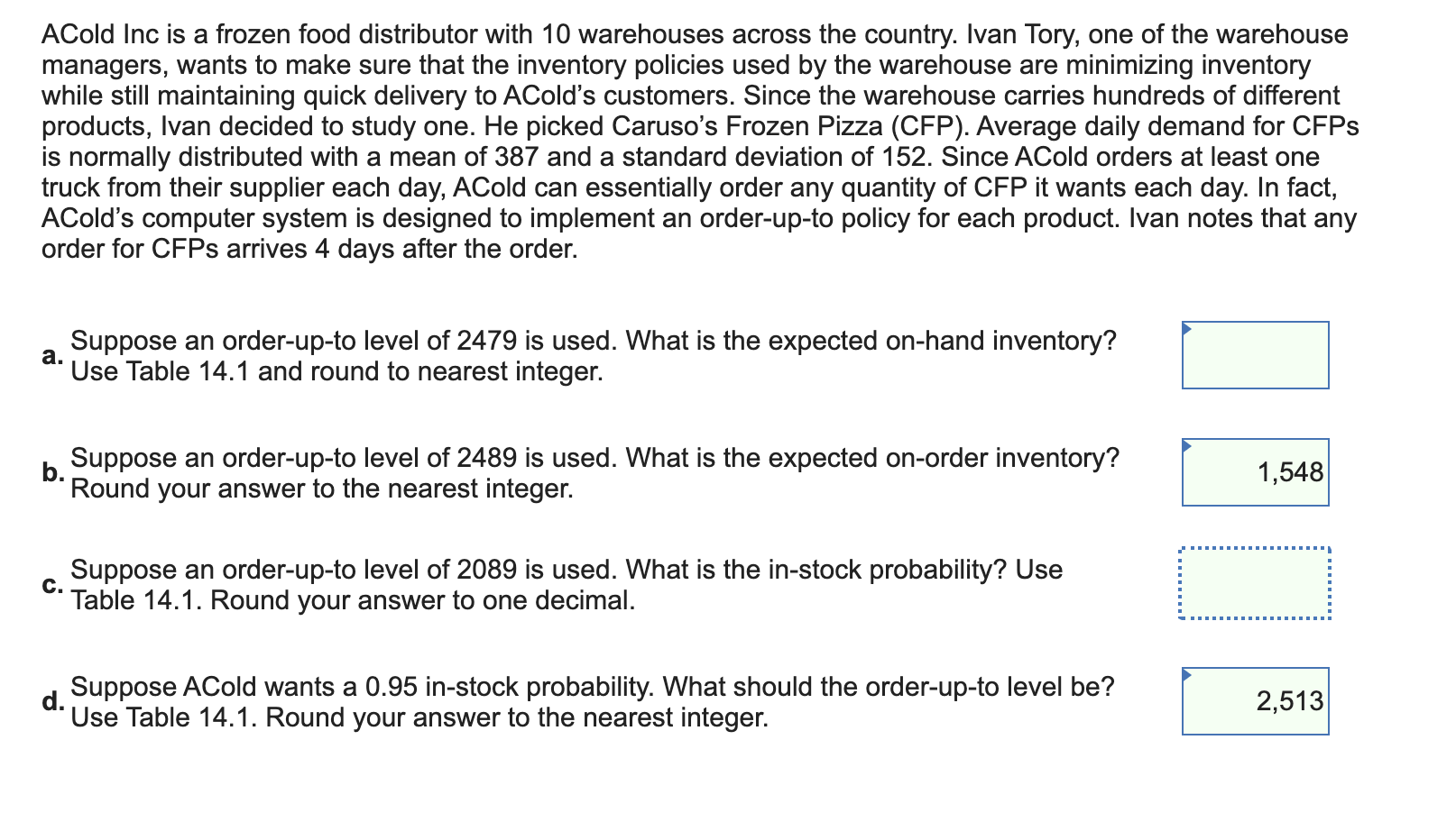 I need help with A and C please. I tried 552 for