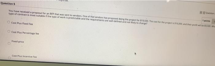 Question 5 You have received a proposal for an