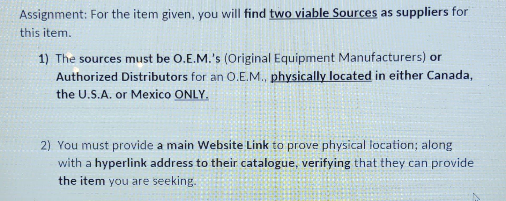 Assignment: For the item given, you will find two